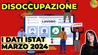 Disoccupazione in Italia 2024📊 I dati provvisori ISTAT di Marzo 2024 [upl. by Ultan]