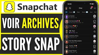 Comment Voir Les Archives Story Snap 2024 [upl. by Assetak534]