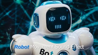 Robot Movement Sound Effect  Robot Walking Sound Effect [upl. by Dnomzed997]