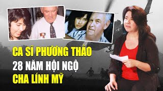 28 năm vắng cha ca sĩ Xe đạp ơi Phương Thảo nghẹn ngào ngày hội ngộ  Sài Gòn Xưa [upl. by Anatsirhc]