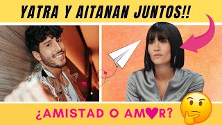 Última hora Aitana y Sebastián Yatra VUELVEN 😱 Te contamos TODO💘 [upl. by Airretal]