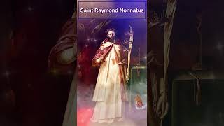 Saint Raymond Nonnatus [upl. by Garretson590]