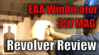 EAA Windicator 357 MAG Revolver Review [upl. by Octave]