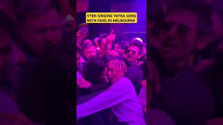 Vten Yatra Song In Melbourne Singing With Fans Australia Tour 2022 VTENOfficial vten shorts [upl. by Anura]