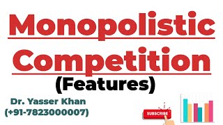 Monopolistic Competition  Features Of Monopolistic Competition  Economics  Microeconomics  CUET [upl. by Udenihc]