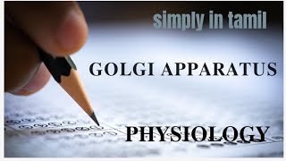 Golgi apparatus  Explanation in Tamil Sukumiii [upl. by Emoryt]