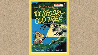 The Berenstain Bears and the SPOOKY OLD TREE  Read Along  Stan amp Jan Berenstain [upl. by Nelleeus]