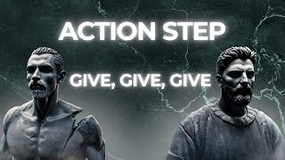 Action Step Give Give Give [upl. by Resay]