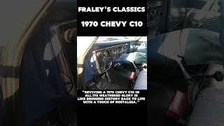 Fraleys Classics 1970 Chevy C10 [upl. by Emmalynne]