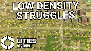 So Much Low Density Residential Demand  Cities Skylines II Part 2 [upl. by Eladnor]