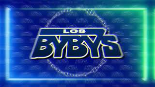 Los Bybys  Si TΓΊ Me Dejas Lyric Videos [upl. by Eirod]