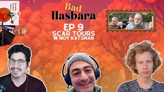 Bad Hasbara 9 Scar Tours with Noy Katsman [upl. by Ottilie]