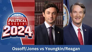 Political Machine 2024 OssoffJones vs YoungkinReagan [upl. by Ylrehs]