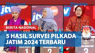 Peluang Risma dan Luluk Jelang Pencoblosan 5 Hasil Survei Pilkada Jatim 2024 Elektabilitas Khofifah [upl. by Ivory]