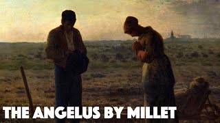 Understanding THE ANGELUS by JeanFrancois Millet  An Art Analysis [upl. by Niveek]