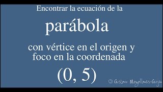 Encontrar la ecuación de la parábola con vértice en el origen y foco en 0 5 [upl. by Aiki]