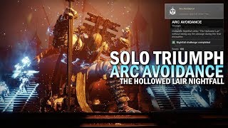 Solo quotArc Avoidancequot Triumph  The Hollowed Lair Nightfall Boss Destiny 2 [upl. by Nothgierc]