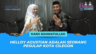 Podcast 2 Periode  Helldy Agustian Adalah Seorang Pesulap Kota Cilegon [upl. by Gaylene200]