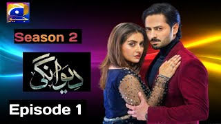 Deewangi Season 2 Episode 1  Danish Taimoor  Hiba Bukhari [upl. by Notlem]