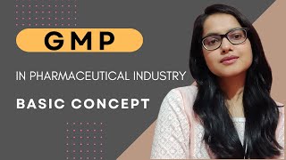 GMP  Good Manufacturing Practice l GMP in pharmaceutical industry l ICH Q7 l quality system [upl. by Amabel]