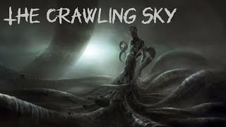 The Crawling Sky by Joe R Lansdale [upl. by Fina737]