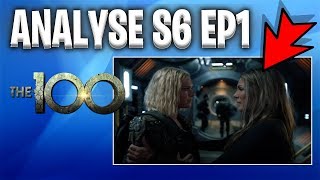 THE 100 SAISON 6  ANALYSE EPISODE 1 [upl. by Ecilegna]