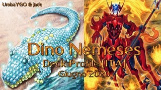 Dino Nemeses  Deck Profile ITA Giugno 2020 ft Jack [upl. by Yraunaj]