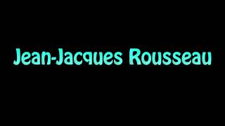 Learn How To Pronounce Jean Jacques Rousseau [upl. by Galina834]