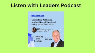 Listening With LeadersA Conversation with Melva LaJoy Legrand on Unmasking Authentic Leadership [upl. by Adelaida]