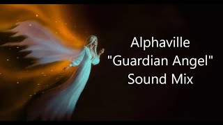 Alphaville Guardian Angel 2024 Sound Mix [upl. by Alanna672]