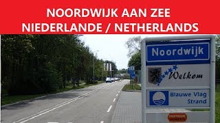 ✅ NOORDWIJK AAN ZEE  NIEDERLANDE  NETHERLANDS [upl. by Nirrek]