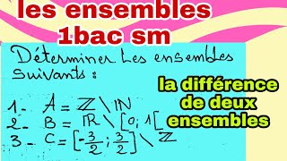 exercice  les ensembles 1bac sm la différence de deux ensembles [upl. by Nylaret937]