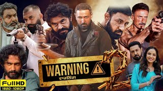 WARNING 2 2024 Full Movie  Gippy Grewal  Prince Kanwaljit Jasmin Bhasin  Full Movie Review [upl. by Baillie]