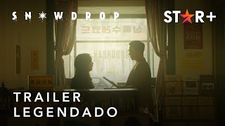 Snowdrop  Trailer Oficial Legendado  Star [upl. by Niffirg]