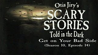 quotGet on Your Bad Sidequot S10E14 💀 Scary Stories Told in the Dark Horror Podcast Creepypasta [upl. by Enniroc]