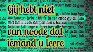 Het is quotniet van noode dat iemand u leerequot géén predikanten géén studiebijbels géén opleidingen [upl. by Aninaig]