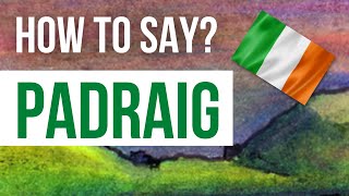 How to Pronounce Padraig  Listen to the Irish pronunciation and meaning of the name Padraig [upl. by Munafo465]