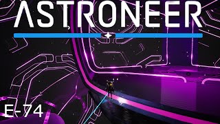 Astroneer E74 Novus Gateway Activated and Core In Sight [upl. by Cyprio]