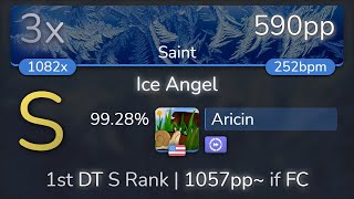 Aricin  Yooh  Ice Angel Saint DT 9928 590pp 3xSB  osu [upl. by Aninaig]