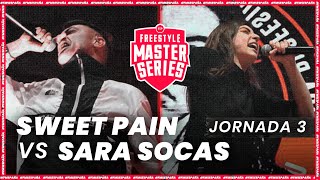 SWEET PAIN VS SARA SOCAS  FMSESPAÑA 2022  Jornada 3  Urban Roosters [upl. by Somisareg815]