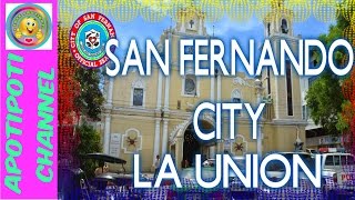 SAN FERNANDO CITY LA UNION  A BEAUTIFUL CITY [upl. by Neicul]