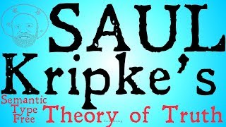 Saul Kripkes Theory of Truth Semantic TypeFree [upl. by Rosene]