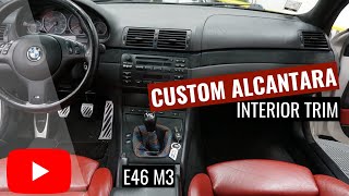 Custom Alcantara Interior Trim  BMW E46 M3 [upl. by Cindie]