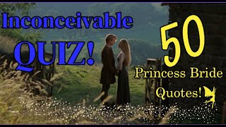 Quiz Can You Remember These 50 Princess Bride Quotes [upl. by Anires448]