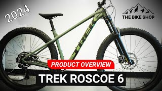 2024 Trek Roscoe 6 Hardtail Overview  The Bike Shop [upl. by Marcelia]