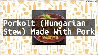 Recipe Porkolt Hungarian Stew Made With Pork [upl. by Sanderson560]