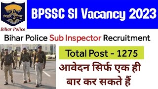 BPSSC SI Vacancy 2023 Bihar SI Vacancy 2023 Bihar Police Sub Inspector Recruitment 2023 [upl. by Okikuy156]