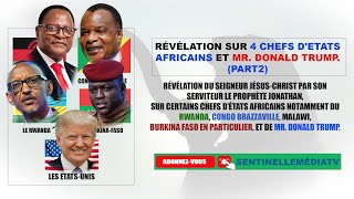 Le Prophète Jonathan sonne la trompette sur 4 Chefs dEtats Africains et Mr Donald Trump Part2 [upl. by Ludlew]