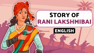 Story of Rani Lakshmibai  Queen of Jhansi [upl. by Fontes]