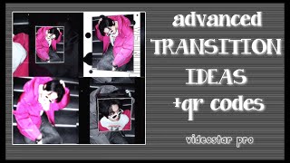 TRANSITION IDEAS  transition ideas qr codes  videostar [upl. by Htur]